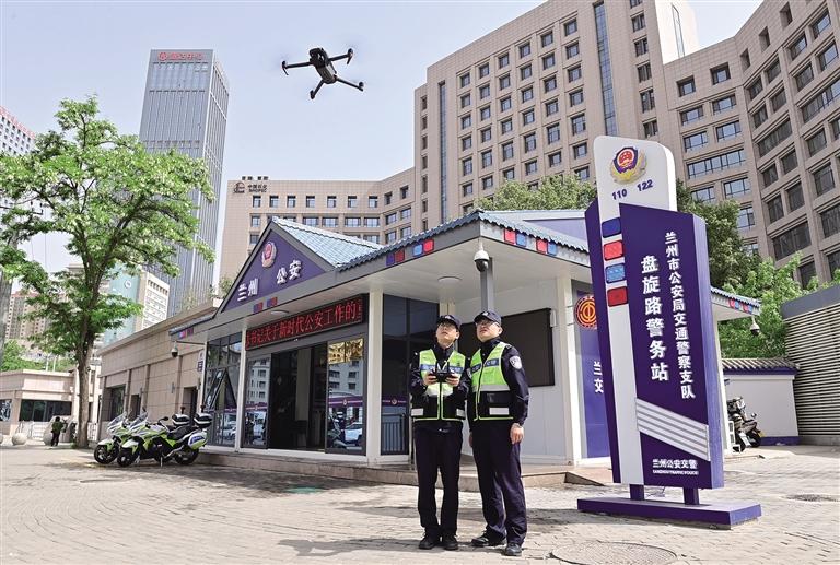 蘭州公安推進智慧警務建設賦能城市安全
